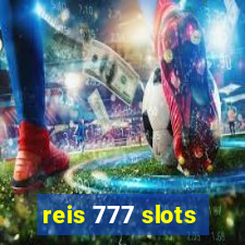 reis 777 slots